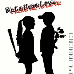 Make Hate Love