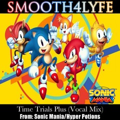 Time Trials Plus (Vocal Remix) (Sonic Mania)