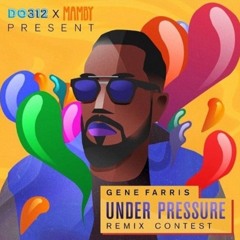 Gene Farris - Under Pressure (C.J. Larsen Remix)