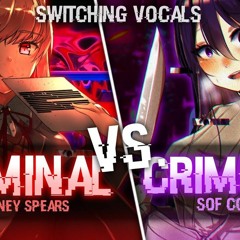 ◤Nightcore◢ ↬ Criminal [Switching Vocals]