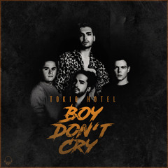 Tokio Hotel - Boy Don't Cry (Rock Version)