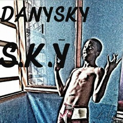 DANYSKY -- SKY (prodbyskybeat)