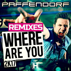 Where Are You - Paffendorf (2K17 EDM Short Mix)