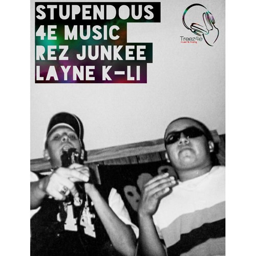 Stupendous feat Rez Junkee and Layne K-Li