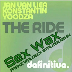 Jan Van Lier & Konstantin Yoodza - Sex Wax (Franz Waldeck Stalker Remix)