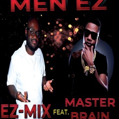 "MEN EZ" EZ-MIX Ft. MasterBrain