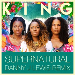 King Supernatural (Danny J Lewis Remix)