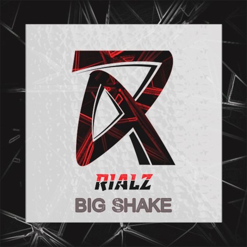 RIALZ -  Big Shake (Original Mix)