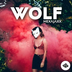 MEXAJAXX - Wolf (FREE DOWNLOAD)