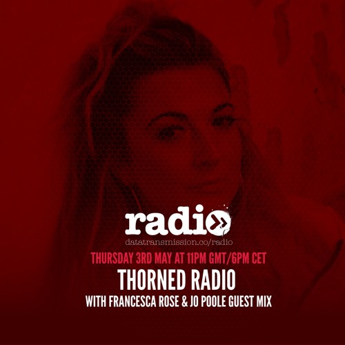 Thorned Radio with Francesca Rose Featuring Jo Poole