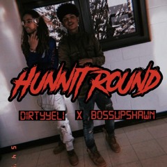 Hunnit Round - DirtyyEli x BossUpShawn (Prod. by Maestro10k) (Mixed By Moss and Blitz)