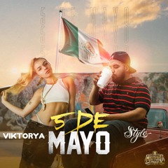 Viktorya ft Stylo - 5 de Mayo