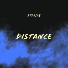 BTDRIAH - Distance (official audio)