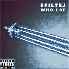 Who I Be
