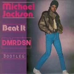 Michael Jackson - Beat It (DMRDSN Bootleg) *FREE DOWNLOAD*