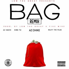 Bag (feat. Azchike, Azswaye, King Tu & Ralfy The Plug) [Remix]