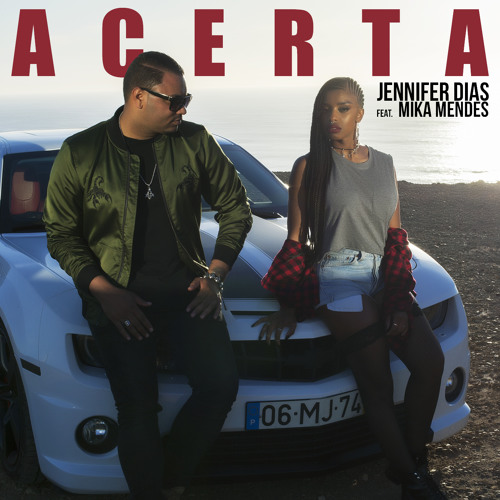 Jennifer Dias ft. Mika Mendes - Acerta