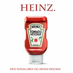 Den Yonas - Heinz FEAT. OBey og Muksi Deluksi