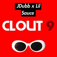 Clout - 9 (ft Lil Sauce)