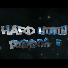 HARD HITTIN RIDDIM VOL 1