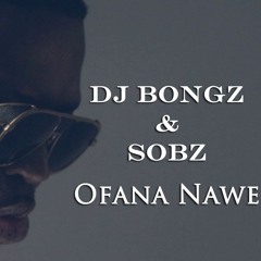 DJ Bongz - Ofana Nawe ft. Sobz (Original Mix)