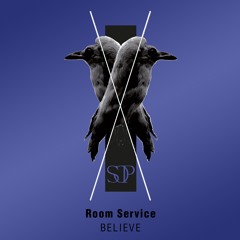 Room Service (DE) - Believe