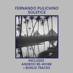 PREMIERE : Fernando Pulichino - Solstice