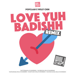 Popcaan x Willy Chin - Bad Yuh Badish REMIX