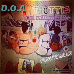 THOTTIE. ft Fleeto Bills x Vinci villionaire
