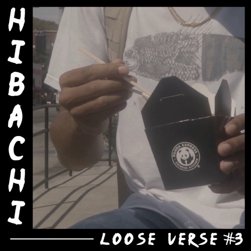Hibachi (Loose Verse #3) [prod. Young Ra]