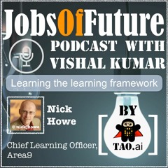 Nick Howe (@NickJHowe) talks about fabric of learning organization to bring #JobsOfFuture