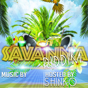 Shinko Beats - Savanna Riddim Mashup