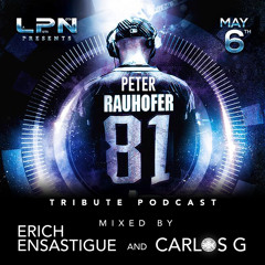 May 2018 (Peter Rauhofer) Tribute Podcast
