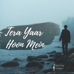 Tera Yaar Hoon Main | Sonu Ke Titu Ki Sweety | Reprise Version