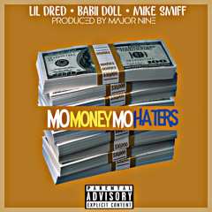 Lil Dred - Mo Money Mo Haters Ft Mike Smiff & Babii Doll