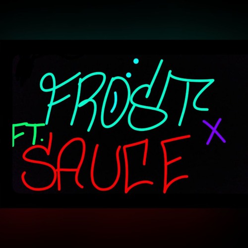 Frost x Sauce CAN'T(prod Victerrific)