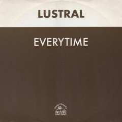 Everytime (Nalin And Kane Mix) - Lustral      (1997)