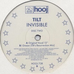 I Dream (Tilts Resurrection Mix) - Tilt     (1999)