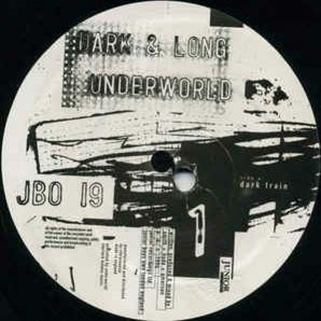 Stream Dark & Long (Dark Train Mix) - Underworld (1994) by golden