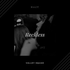 Maaze - Reckless(Prod. fleur)
