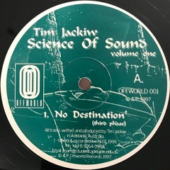 Tim Jackiw - No Destination (third phase) (Offworld 001)