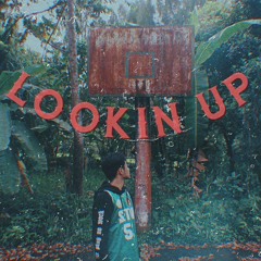 lookin up (prod. AJMW)