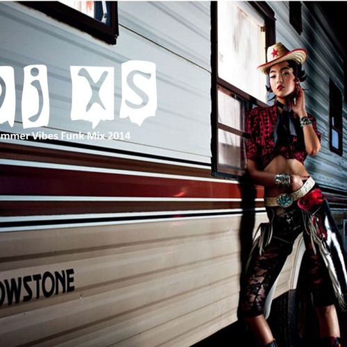 Funk Mix 2014 - Dj XS Summer Vibes