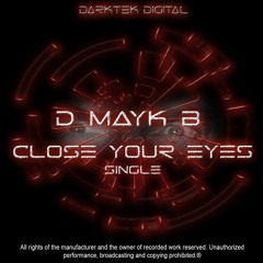 DTD036 D Mayk B - Close Your Eyes EP