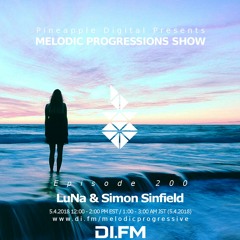 Melodic Progressions Show @ DI.FM Episode 200 - LuNa & Simon Sinfield