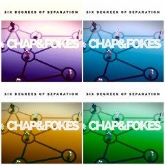 CHAP&FOKES - SIX DEGREES OF SEPARATION