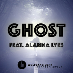 Wolfgang Lohr feat. Alanna Lyes - Ghost (Club Mix)