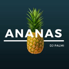 ANANAS | Palmi