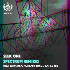 Seek One - Spectrum (Dimi Mechero Remix) [MNFST]