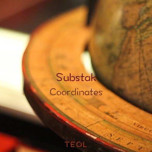Substak - Coordinates EP [TEO020] [preview]